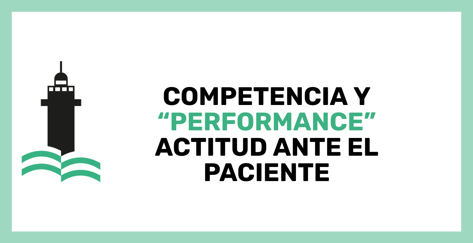 Competencia Actitud ante el paciente