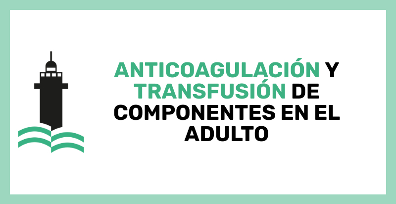 Anticoagulación y transfusión